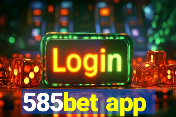585bet app